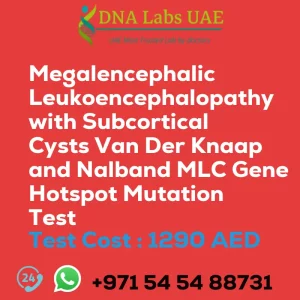 Megalencephalic Leukoencephalopathy with Subcortical Cysts Van Der Knaap and Nalband MLC Gene Hotspot Mutation Test sale cost 1290 AED