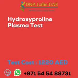 Hydroxyproline Plasma Test sale cost 1220 AED