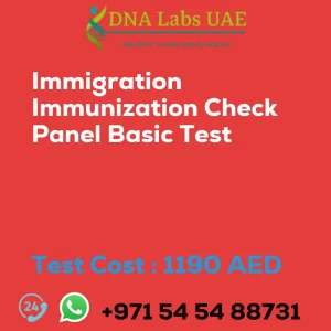 Immigration Immunization Check Panel Basic Test sale cost 1190 AED