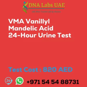 VMA Vanillyl Mandelic Acid 24-Hour Urine Test sale cost 820 AED