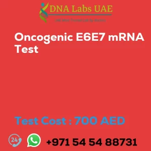 Oncogenic E6E7 mRNA Test sale cost 700 AED