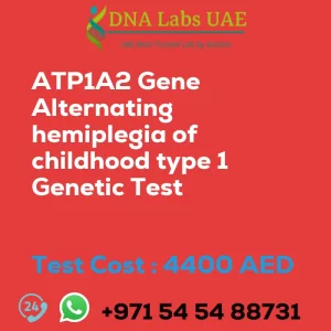 ATP1A2 Gene Alternating hemiplegia of childhood type 1 Genetic Test sale cost 4400 AED