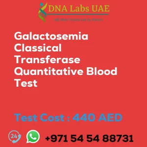 Galactosemia Classical Transferase Quantitative Blood Test sale cost 440 AED