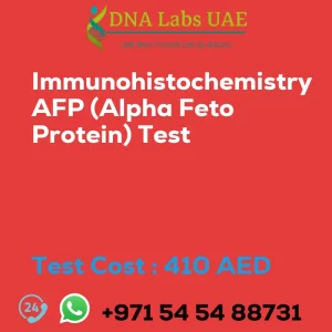 Immunohistochemistry AFP (Alpha Feto Protein) Test sale cost 410 AED