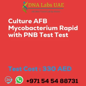 Culture AFB Mycobacterium Rapid with PNB Test Test sale cost 330 AED