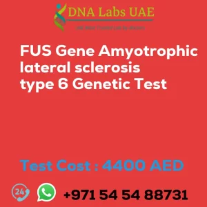 FUS Gene Amyotrophic lateral sclerosis type 6 Genetic Test sale cost 4400 AED