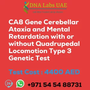 CA8 Gene Cerebellar Ataxia and Mental Retardation with or without Quadrupedal Locomotion Type 3 Genetic Test sale cost 4400 AED