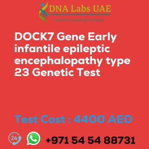 DOCK7 Gene Early infantile epileptic encephalopathy type 23 Genetic Test sale cost 4400 AED