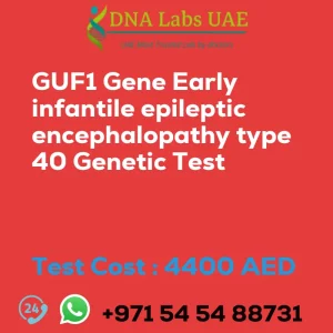 GUF1 Gene Early infantile epileptic encephalopathy type 40 Genetic Test sale cost 4400 AED