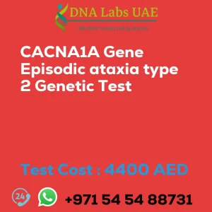 CACNA1A Gene Episodic ataxia type 2 Genetic Test sale cost 4400 AED