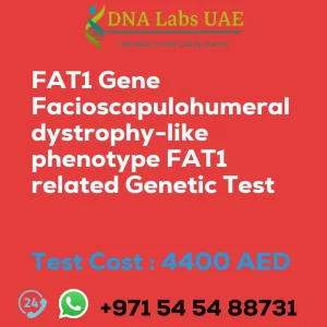 FAT1 Gene Facioscapulohumeral dystrophy-like phenotype FAT1 related Genetic Test sale cost 4400 AED