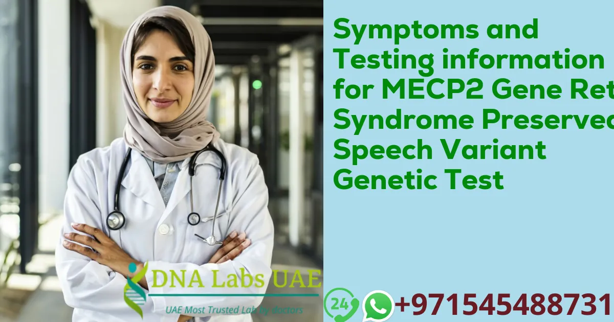 Symptoms and Testing information for MECP2 Gene Rett Syndrome Preserved Speech Variant Genetic Test