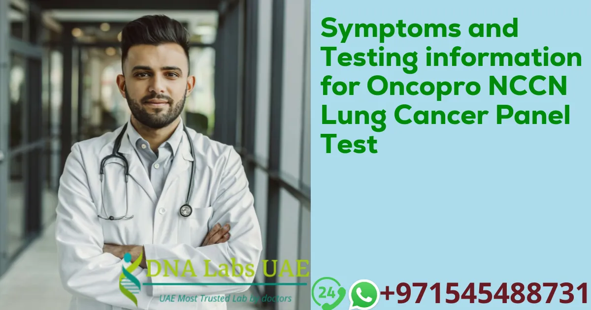 Symptoms and Testing information for Oncopro NCCN Lung Cancer Panel Test