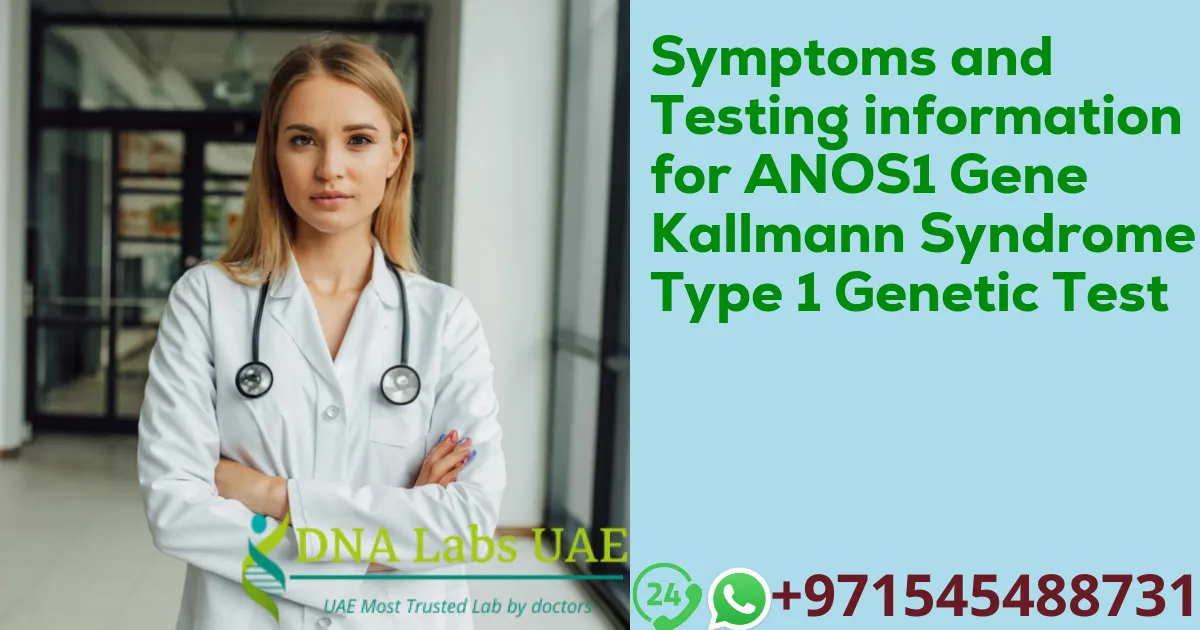 Symptoms and Testing information for ANOS1 Gene Kallmann Syndrome Type 1 Genetic Test