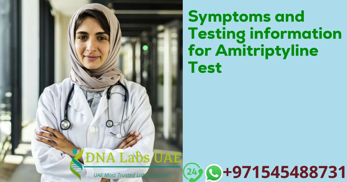 Symptoms and Testing information for Amitriptyline Test