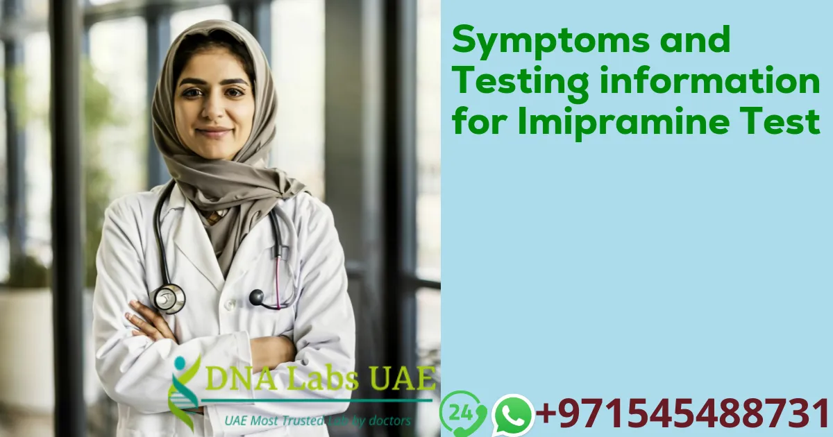 Symptoms and Testing information for Imipramine Test