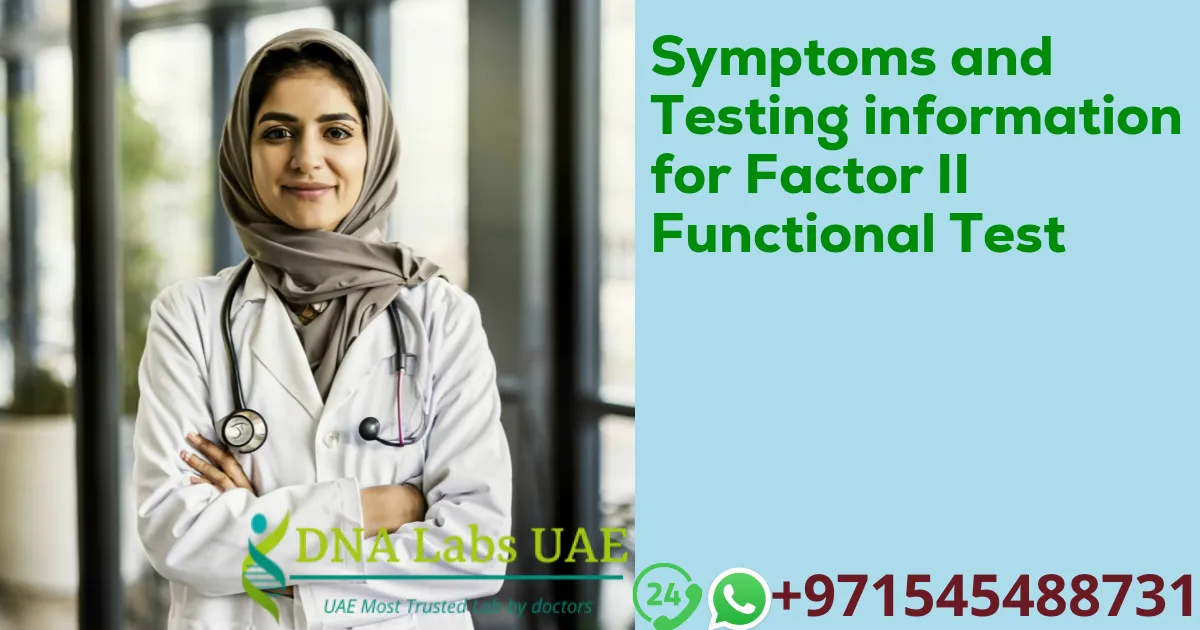 Symptoms and Testing information for Factor II Functional Test