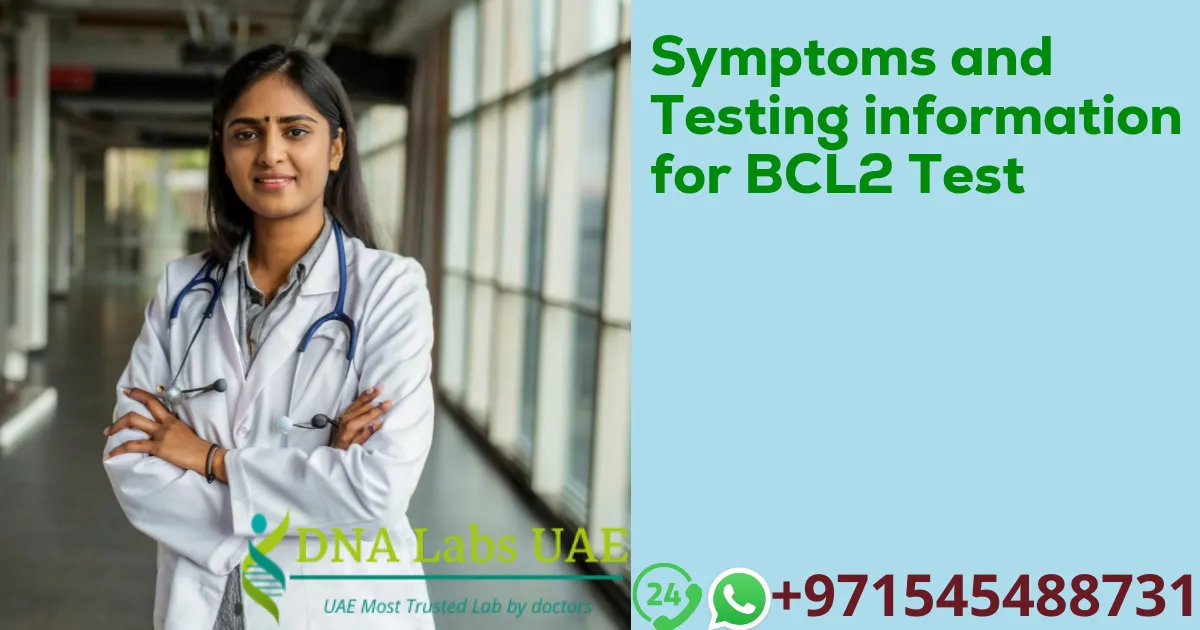 Symptoms and Testing information for BCL2 Test