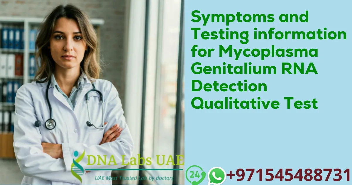 Symptoms and Testing information for Mycoplasma Genitalium RNA Detection Qualitative Test