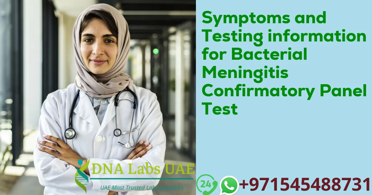 Symptoms and Testing information for Bacterial Meningitis Confirmatory Panel Test