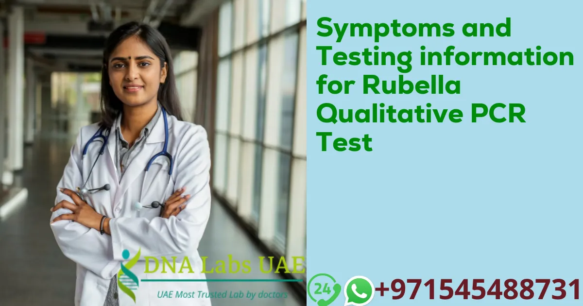 Symptoms and Testing information for Rubella Qualitative PCR Test