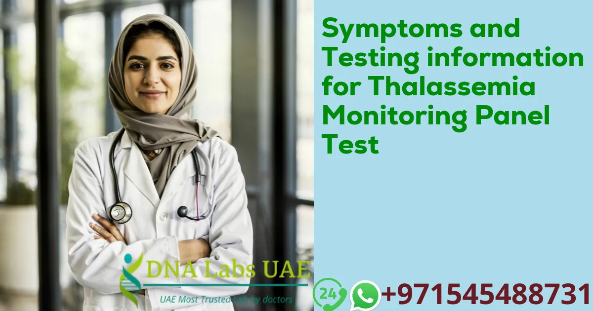 Symptoms and Testing information for Thalassemia Monitoring Panel Test