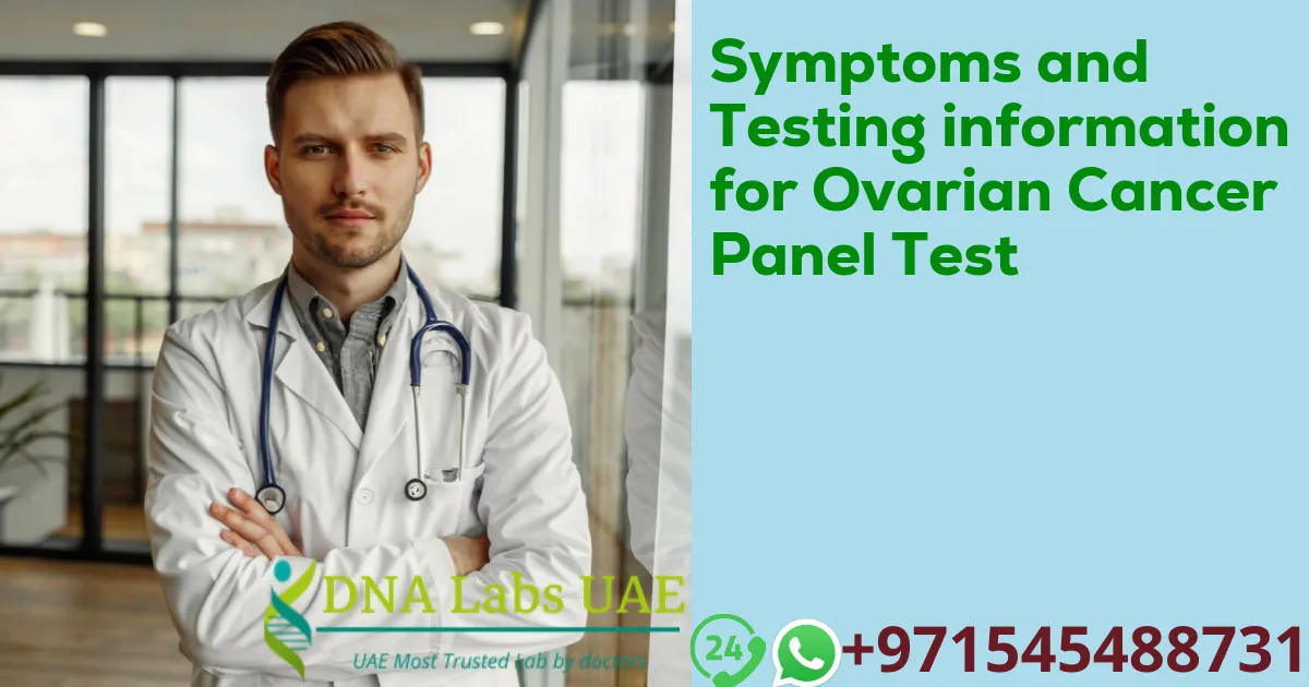 Symptoms and Testing information for Ovarian Cancer Panel Test