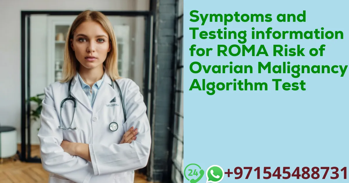 Symptoms and Testing information for ROMA Risk of Ovarian Malignancy Algorithm Test