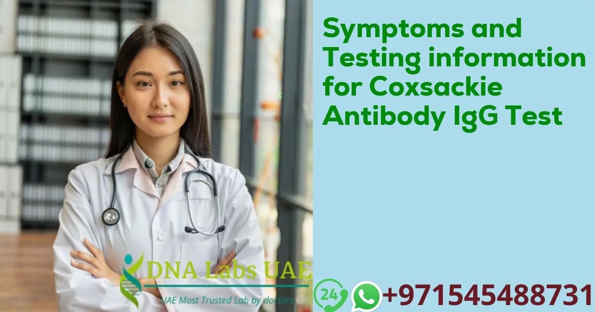 Symptoms and Testing information for Coxsackie Antibody IgG Test