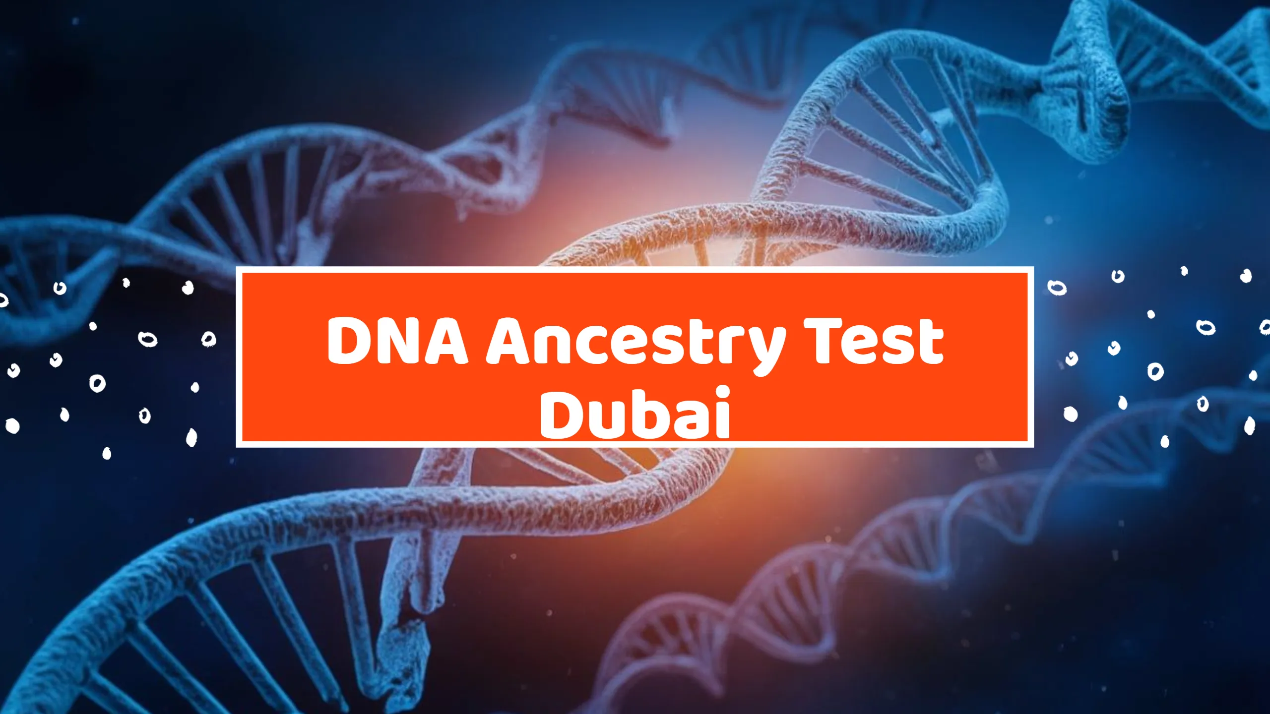 DNA Ancestry Test Dubai