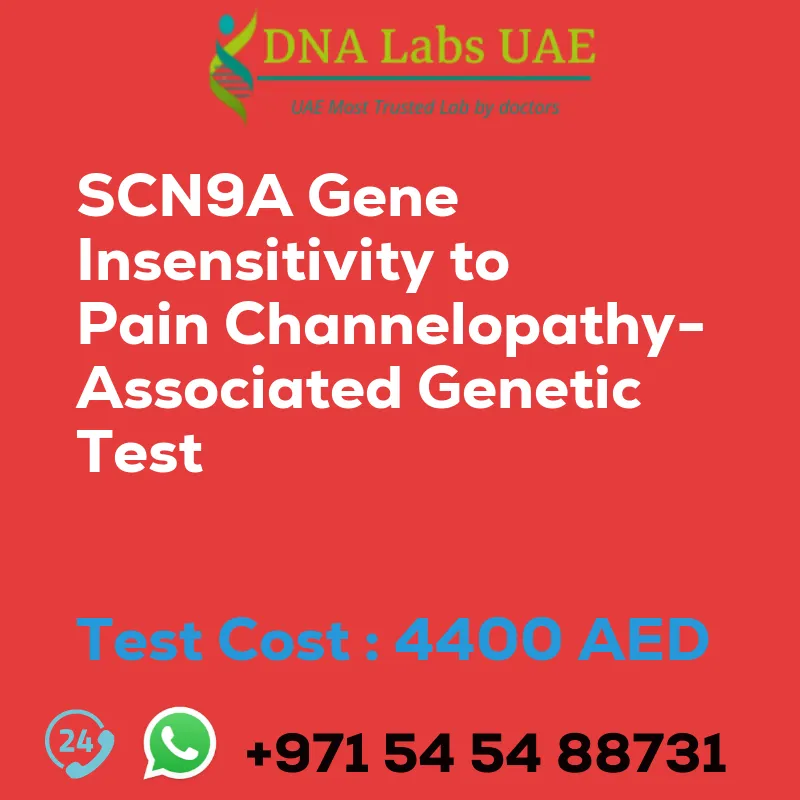 SCN9A Gene Insensitivity to Pain Channelopathy-Associated Genetic Test sale cost 4400 AED