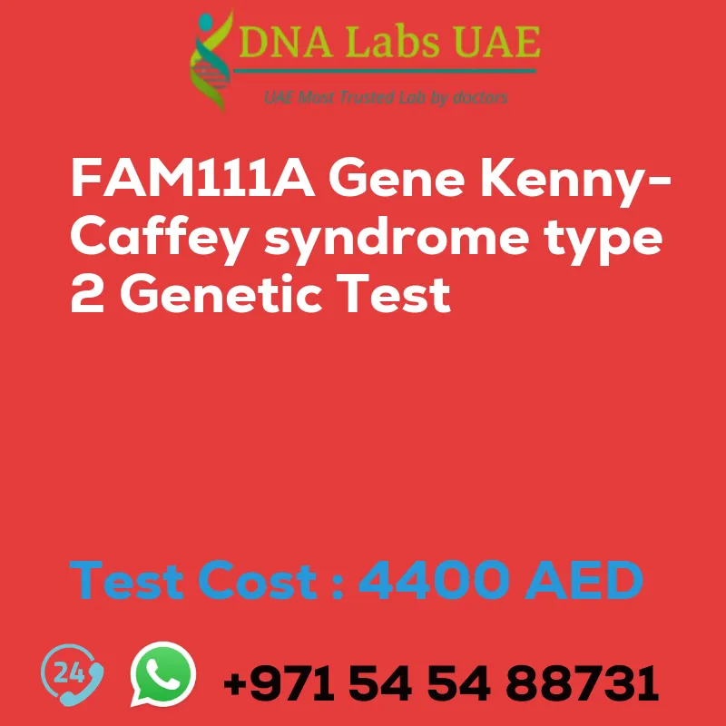 FAM111A Gene Kenny-Caffey syndrome type 2 Genetic Test sale cost 4400 AED