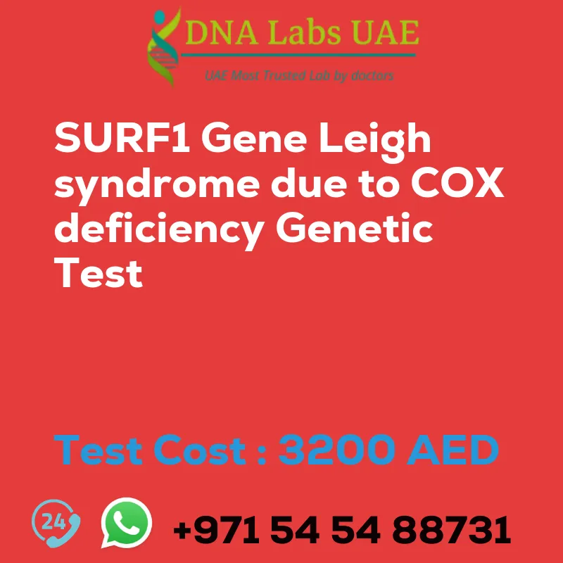 SURF1 Gene Leigh syndrome due to COX deficiency Genetic Test sale cost 3200 AED