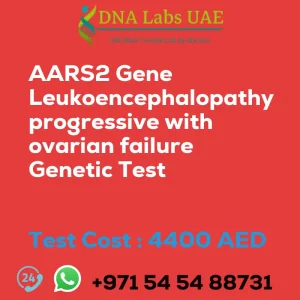 AARS2 Gene Leukoencephalopathy progressive with ovarian failure Genetic Test sale cost 4400 AED