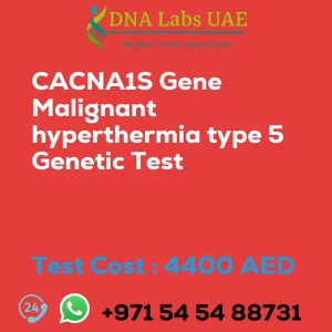 CACNA1S Gene Malignant hyperthermia type 5 Genetic Test sale cost 4400 AED