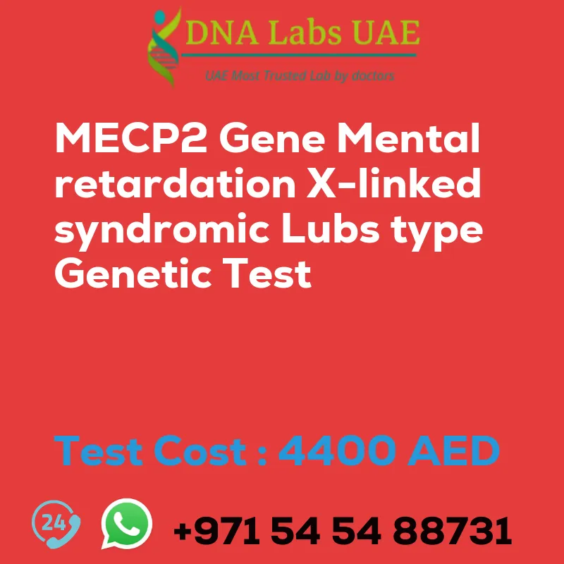 MECP2 Gene Mental retardation X-linked syndromic Lubs type Genetic Test sale cost 4400 AED