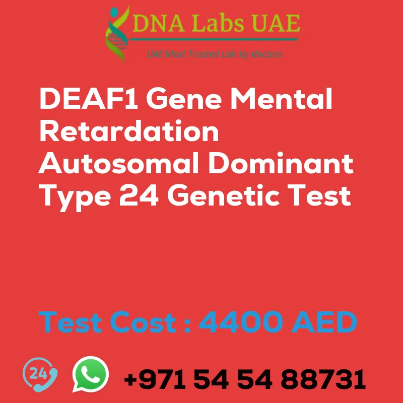 DEAF1 Gene Mental Retardation Autosomal Dominant Type 24 Genetic Test sale cost 4400 AED