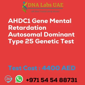 AHDC1 Gene Mental Retardation Autosomal Dominant Type 25 Genetic Test sale cost 4400 AED