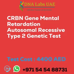 CRBN Gene Mental Retardation Autosomal Recessive Type 2 Genetic Test sale cost 4400 AED