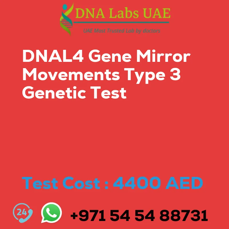 DNAL4 Gene Mirror Movements Type 3 Genetic Test sale cost 4400 AED