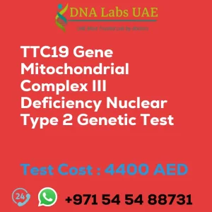 TTC19 Gene Mitochondrial Complex III Deficiency Nuclear Type 2 Genetic Test sale cost 4400 AED