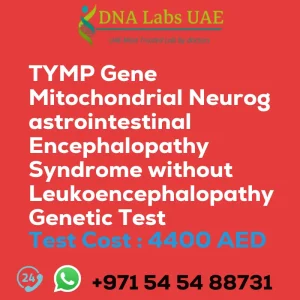 TYMP Gene Mitochondrial Neurogastrointestinal Encephalopathy Syndrome without Leukoencephalopathy Genetic Test sale cost 4400 AED