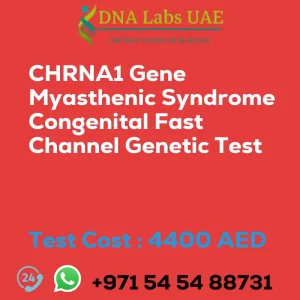 CHRNA1 Gene Myasthenic Syndrome Congenital Fast Channel Genetic Test sale cost 4400 AED