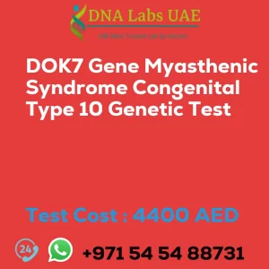 DOK7 Gene Myasthenic Syndrome Congenital Type 10 Genetic Test sale cost 4400 AED