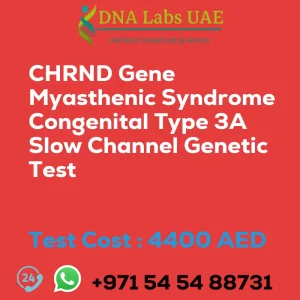 CHRND Gene Myasthenic Syndrome Congenital Type 3A Slow Channel Genetic Test sale cost 4400 AED