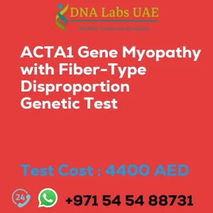 ACTA1 Gene Myopathy with Fiber-Type Disproportion Genetic Test sale cost 4400 AED