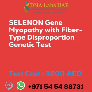 SELENON Gene Myopathy with Fiber-Type Disproportion Genetic Test sale cost 3200 AED