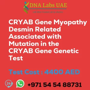 CRYAB Gene Myopathy Desmin Related Associated with Mutation in the CRYAB Gene Genetic Test sale cost 4400 AED