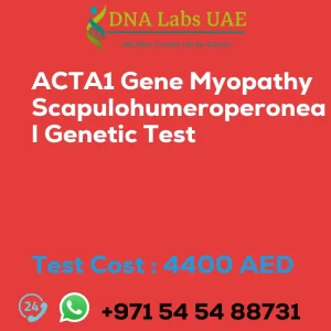ACTA1 Gene Myopathy Scapulohumeroperoneal Genetic Test sale cost 4400 AED