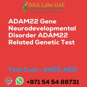 ADAM22 Gene Neurodevelopmental Disorder ADAM22 Related Genetic Test sale cost 4400 AED